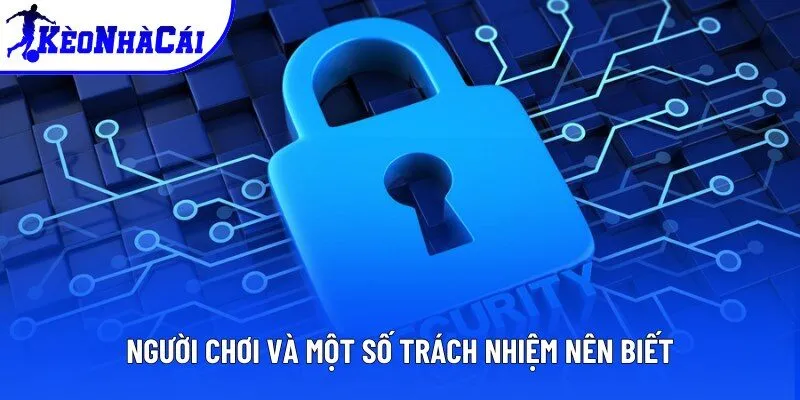 Người chơi và một số trách nhiệm nên biết